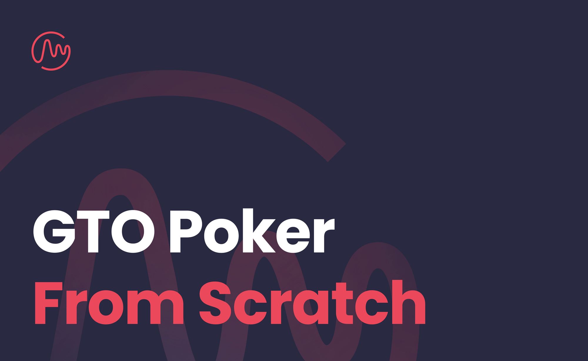 GTO Poker From Scratch. A Poker Solver Tutorial for First-Timers