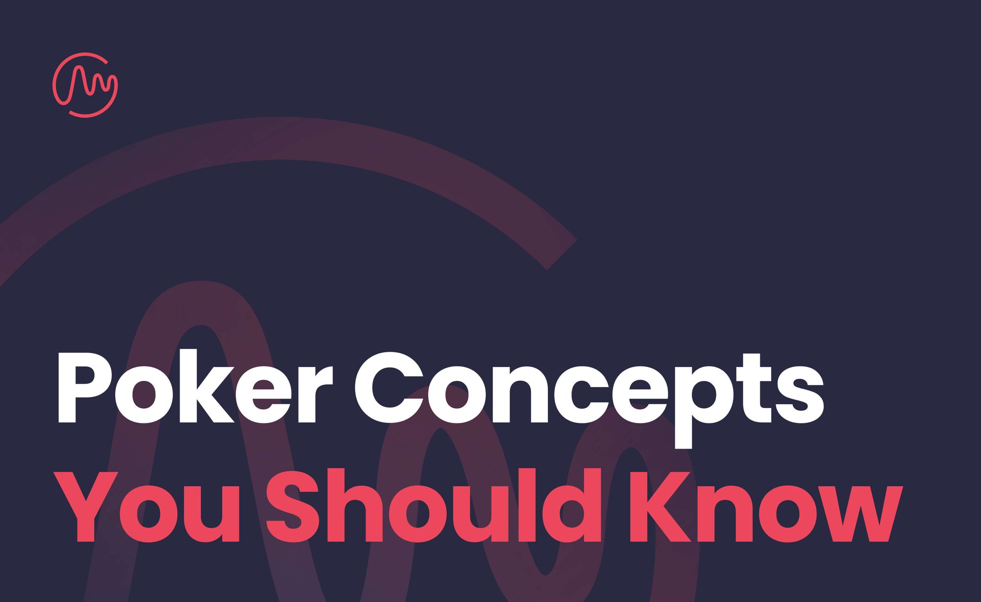 Poker Concepts You Should Know (Before Using A Solver)