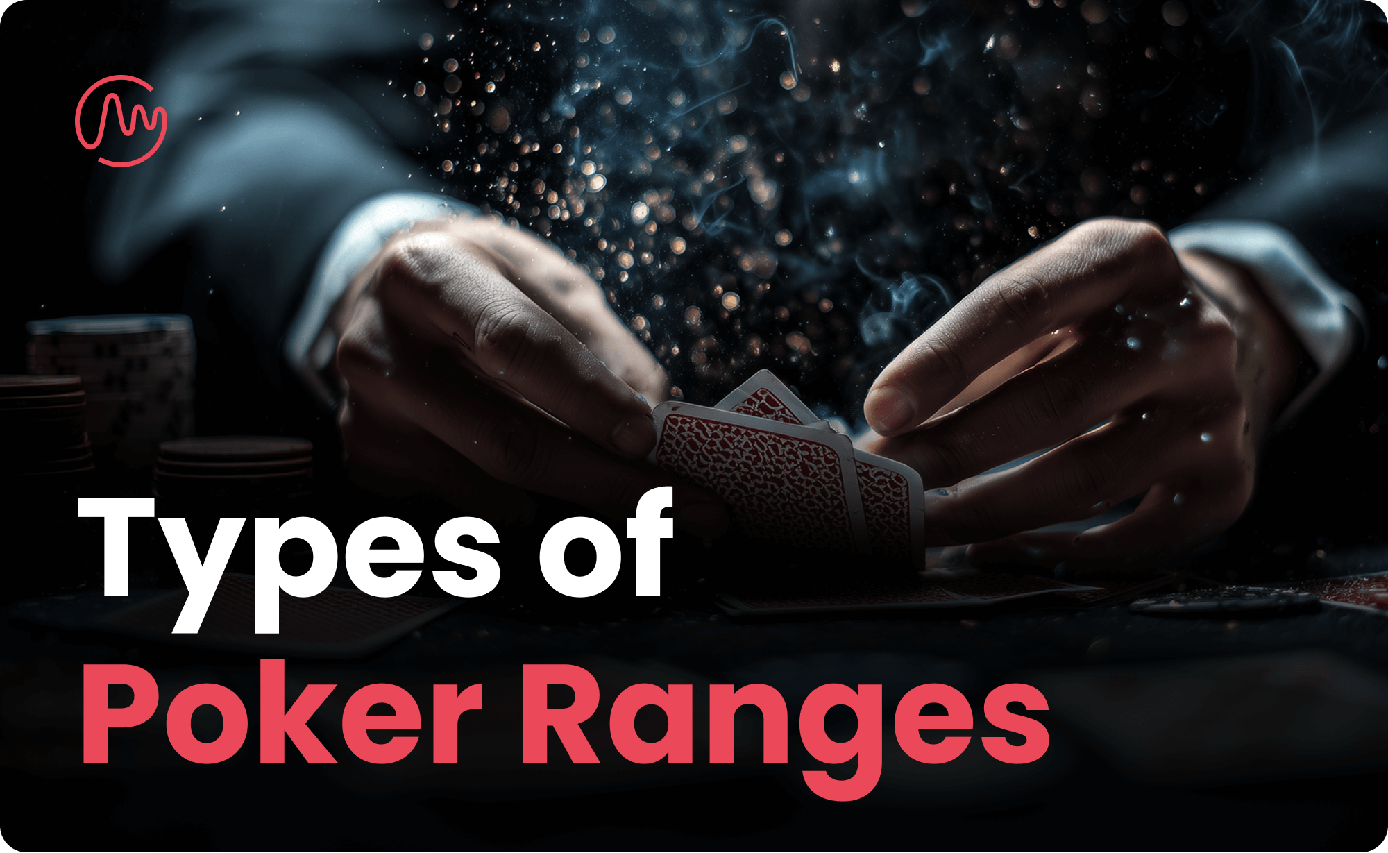 How to Think About Poker Ranges