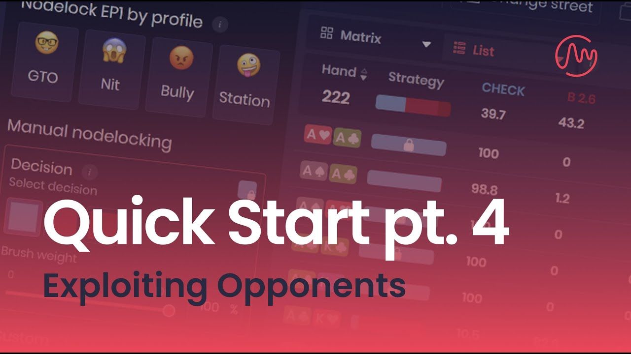 Quick Start pt. 4 | Exploiting Opponents