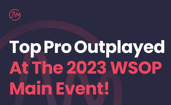 Top Pro Outplayed at the 2023 WSOP Main Event!