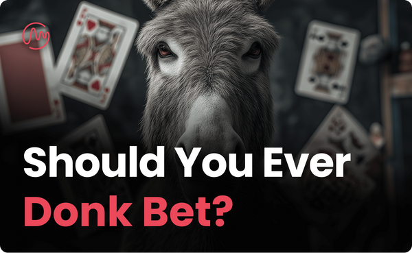 Why Leading Rarely Works Out in No-Limit Hold’em